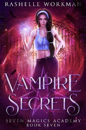 [Seven Magics Academy 07] • Vampire Secrets · Jasmine's Vampire Fairy Tale (Seven Magics Academy Book 7)